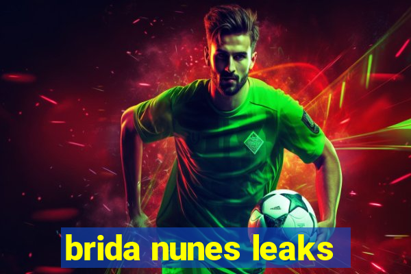 brida nunes leaks